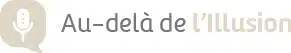 Au-delà de l'illusion